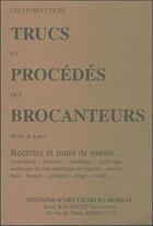 Couverture du livre « Trucs et procedes des brocanteurs » de Lune aux éditions Charles Moreau