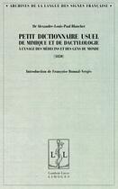 Couverture du livre « Petit dictionnaire usuel de mimique et de dactylologie, à l'usage des médecins et des gens du mond (1850) » de Alexandre-Louis-Paul Blanchet aux éditions Lambert-lucas