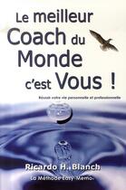 Couverture du livre « Le meilleur coach du monde, c'est vous ! » de Ricardo H. Blanch aux éditions Paris Querido