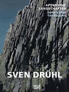 Couverture du livre « Sven druhl apokryphe landschaften / apocryphal landscapes /anglais/allemand » de  aux éditions Hatje Cantz