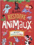 Couverture du livre « La petite histoire des animaux qui sont devenus célèbres » de  aux éditions P'tit Loup