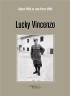 Couverture du livre « Lucky Vincenzo » de Gilbert Spica et Jean-Pierre Vors aux éditions Baudelaire