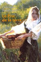 Couverture du livre « Le prix de la terre » de Celestine Ramonede aux éditions Librinova