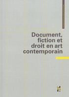 Couverture du livre « Document fiction et droit en art contemporain » de Arnaud/Goosse aux éditions Pu De Provence