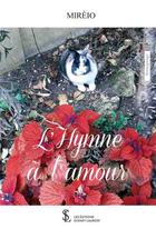 Couverture du livre « L'hymne à l'amour » de Mireio aux éditions Sydney Laurent