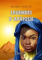 Couverture du livre « Legendes d'afrique » de  aux éditions Elenya