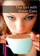 Couverture du livre « The girl with green eyes » de John Escott aux éditions Oxford Up Elt
