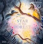 Couverture du livre « The star in the forest » de Kellock Helen aux éditions Thames & Hudson