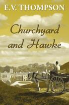 Couverture du livre « Churchyard and Hawke » de Thompson E V aux éditions Hale Robert Digital