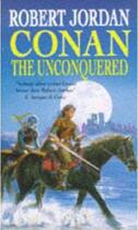 Couverture du livre « Conan The Unconquered » de Robert Jordan aux éditions Little Brown Book Group Digital