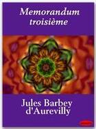 Couverture du livre « Memorandum troisième » de Jules Barbey D'Aurevilly aux éditions Ebookslib