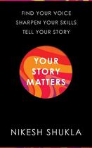 Couverture du livre « YOUR STORY MATTERS » de Nikesh Shukla aux éditions Bluebird