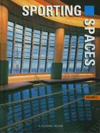 Couverture du livre « Sporting spaces vol. 2 » de  aux éditions Images Publishing