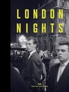 Couverture du livre « London nights » de Museum Of London Eds aux éditions Hoxton Press