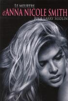 Couverture du livre « Le meurtre d'Anna Nicole Smith » de Larry Seidlin aux éditions Transit Editeur