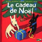 Couverture du livre « Le cadeau de Noël » de Anne Gutman et Georg Hallensleben aux éditions Hachette Enfants