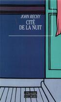 Couverture du livre « Cite de la nuit » de John Rechy aux éditions Gallimard