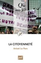 Couverture du livre « La citoyenneté (4e édition) » de Anicet Le Pors aux éditions Que Sais-je ?