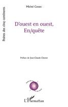 Couverture du livre « D'ouest en ouest, En/quête » de Cossec Michel aux éditions L'harmattan