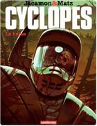 Couverture du livre « Cyclopes - t02 - le heros » de Matz/Jacamon aux éditions Casterman