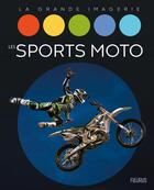 Couverture du livre « Les sports motos » de  aux éditions Fleurus