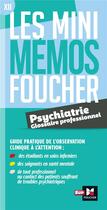 Couverture du livre « Les mini mémos Foucher : glossaire de psychiatrie ; révision » de Francoise Rouaix aux éditions Foucher
