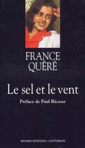 Couverture du livre « Le sel et le vent » de France Quere aux éditions Bayard