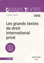 Couverture du livre « Les grands textes de droit international privé (5e édition) » de Sandrine Clavel aux éditions Dalloz