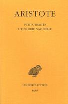 Couverture du livre « Petits traités d'histoire naturelle » de Aristote aux éditions Belles Lettres