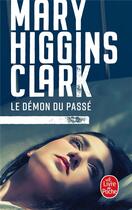 Couverture du livre « Le démon du passé » de Mary Higgins Clark aux éditions Le Livre De Poche