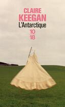 Couverture du livre « L'Antarctique » de Claire Keegan aux éditions 10/18