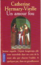 Couverture du livre « L'Amour Fou » de Catherine Hermary-Vieille aux éditions Pocket