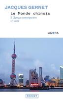 Couverture du livre « Le monde chinois Tome 3 : l'époque contempraine » de Jacques Gernet aux éditions Pocket