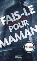 Couverture du livre « Fais-le pour maman » de Francois-Xavier Dillard aux éditions Pocket