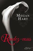 Couverture du livre « Rendez-vous » de Megan Hart aux éditions Harlequin