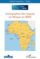 Couverture du livre « Cartographie des risques en Afrique en 2009 » de  aux éditions L'harmattan