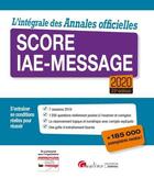 Couverture du livre « L'integrale des annales officielles Score IAE-Message (édition 2020) » de  aux éditions Gualino