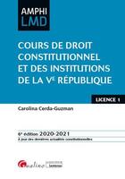 Couverture du livre « Cours de droit constitutionnel et institutions de la Ve République (édition 2020/2021) » de Carolina Cerda-Guzman aux éditions Gualino