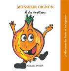 Couverture du livre « Monsieur Oignon a des émotions » de Nathalie Antien aux éditions Books On Demand