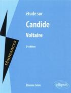 Couverture du livre « Étude sur Candide, Voltaire » de Etienne Calais aux éditions Ellipses