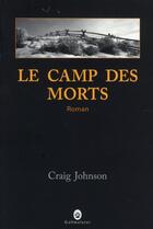 Couverture du livre « Le camp des morts » de Craig Johnson aux éditions Gallmeister