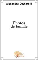 Couverture du livre « Photos de famille » de Alexandra aux éditions Edilivre
