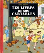 Couverture du livre « Les livres de nos cartables » de Daniel Durandet aux éditions Gilletta