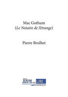 Couverture du livre « MacGothum » de Pierre Brulhet aux éditions Juste Pour Lire