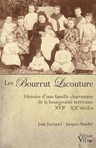 Couverture du livre « Les bourrut lacouture. histoire d'une famille charentaise de la bourgeoisie terrienne xvii-xx siecle » de Jezequel/Baudet aux éditions Croit Vif