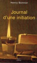 Couverture du livre « Journal d'une initiation » de Henry Bonnier aux éditions Erick Bonnier
