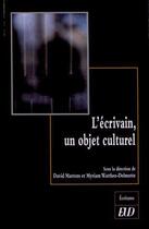 Couverture du livre « Ecrivain un objet culturel » de Martens/Watthee aux éditions Pu De Dijon