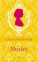 Couverture du livre « Shirley » de Charlotte Brontë aux éditions Archipoche