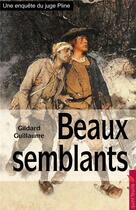 Couverture du livre « Beaux semblants » de Gildard Guillaume aux éditions Quint Feuille