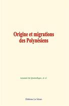 Couverture du livre « Origine et migrations des polynesiens » de  aux éditions Le Mono